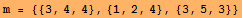 m = {{3, 4, 4}, {1, 2, 4}, {3, 5, 3}}
