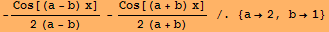 -Cos[(a - b) x]/(2 (a - b)) - Cos[(a + b) x]/(2 (a + b)) /. {a2, b1}