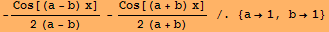 -Cos[(a - b) x]/(2 (a - b)) - Cos[(a + b) x]/(2 (a + b)) /. {a1, b1}
