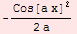 -Cos[a x]^2/(2 a)