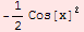 -1/2 Cos[x]^2