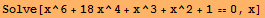 Solve[x^6 + 18x^4 + x^3 + x^2 + 10, x]